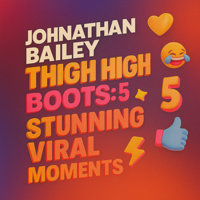 Colorful square social media graphic with 3D text that reads “Jonathan Bailey Thigh High Boots: 5 Stunning Viral Moments,” styled with bold typography and emojis.